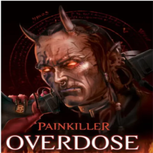 PAINKILLER: OVERDOSE